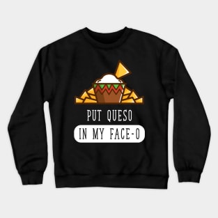 Put queen in my face-o Crewneck Sweatshirt